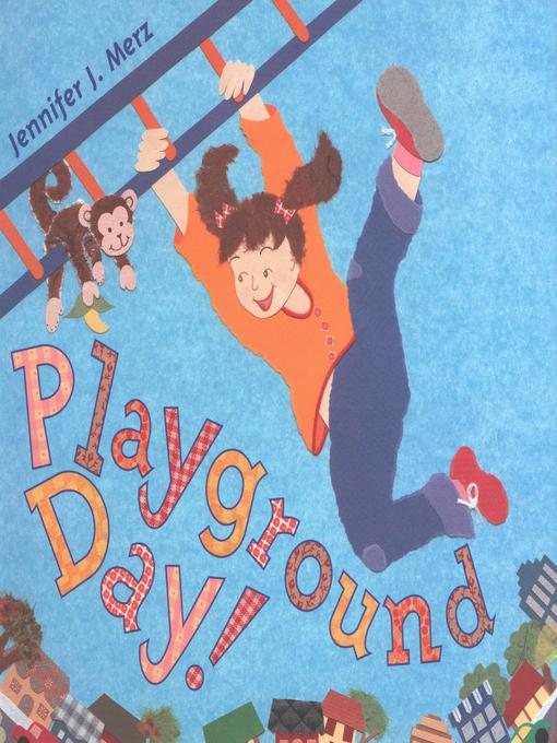 Title details for Playground Day by Jennifer Merz - Available